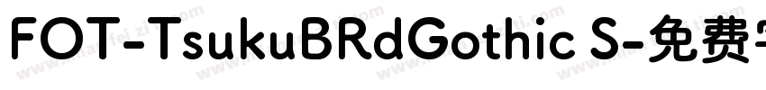 FOT-TsukuBRdGothic S字体转换